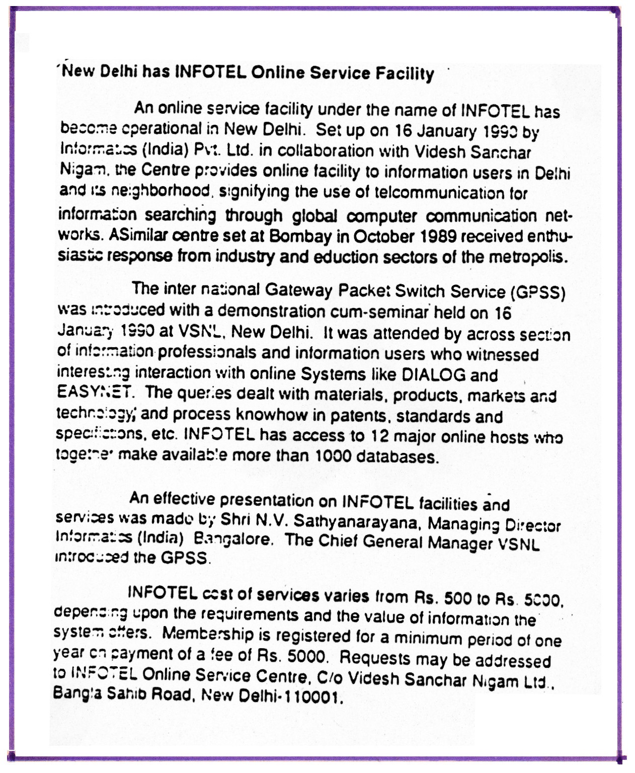 New Delhi has INFOTEL Online Service Facility (NISSAT Newsletter, January-March 1990)